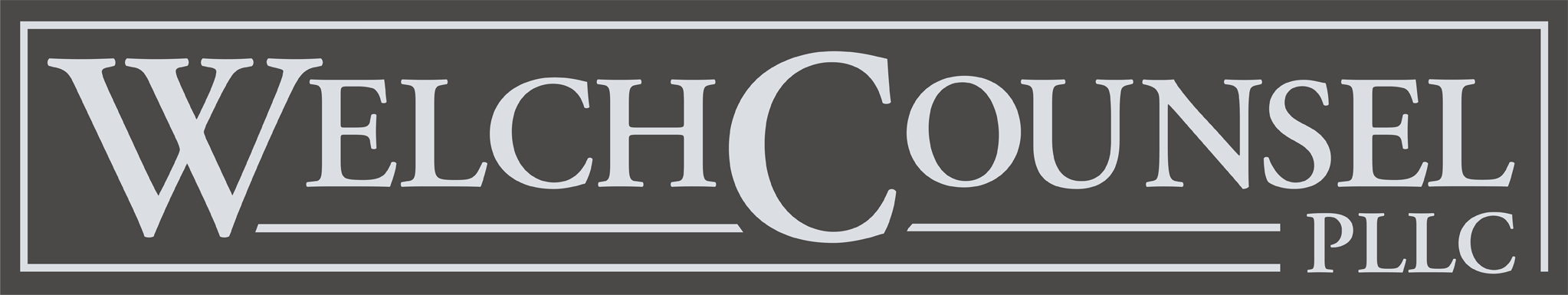 Welch Counsel PLLC logo in light gray text on a dark gray background with a rectangular border, reflecting professionalism in investigation and security.